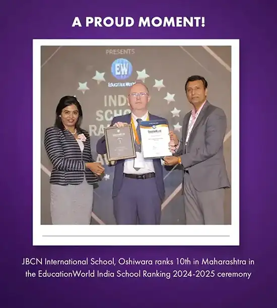 JBCN International School, Oshiwara ranked 10th in Mumbai and Maharashtra by Education World 2024-25